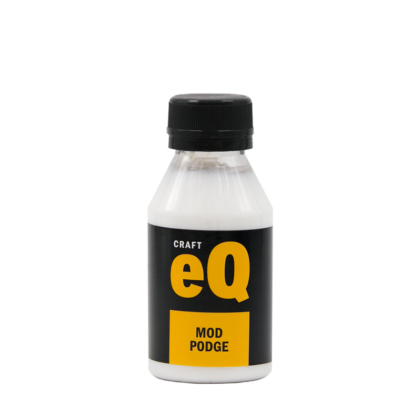 Mod podge Eq